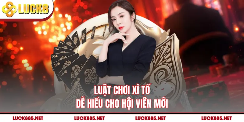 Luật chơi xì tố dễ hiểu cho hội viên mới
